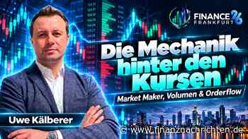 Die Mechanik hinter den Kursen: Market Maker, Volumen & Orderflow - Livestream von der Finance 26 in Frankfurt heute um 13:00 Uhr