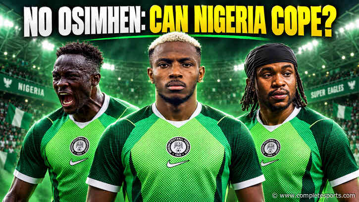 Can The Super Eagles Cope Without Victor Osimhen Against Madagascar And Guinea Bissau?