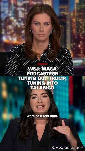 WSJ: MAGA podcasters tuning out Trump, tuning into Talarico