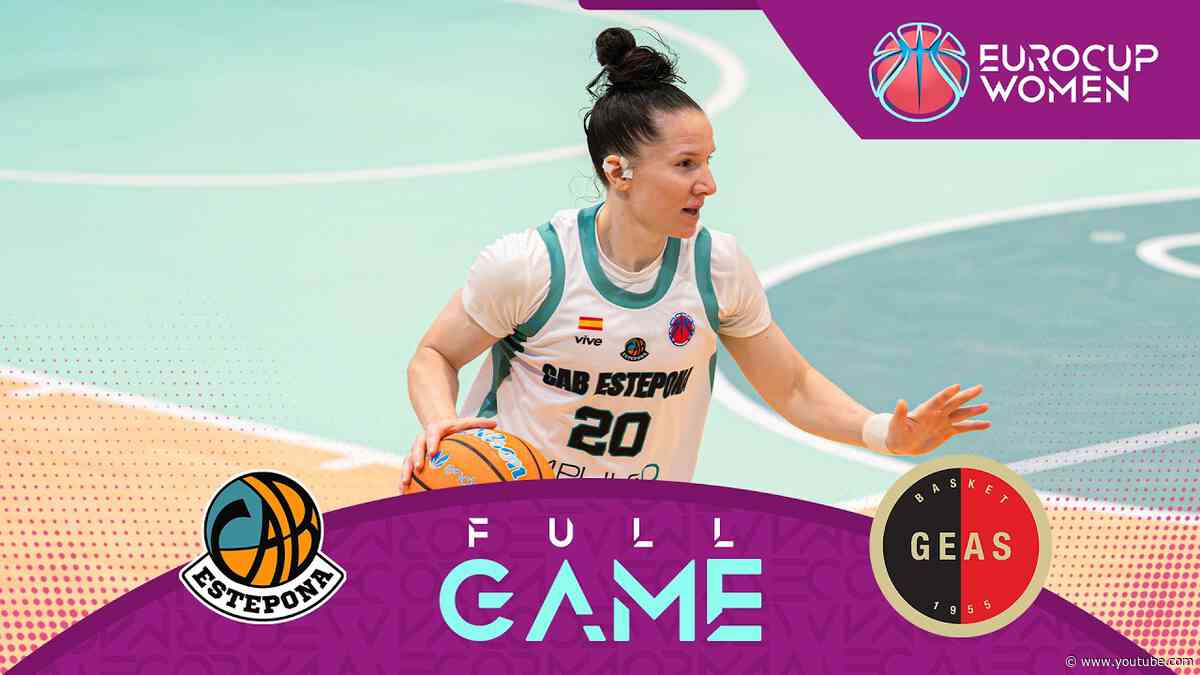 Qualifiers | Impulso 360 CAB Estepona v GEAS Basket | Full Basketball Game | EuroCup Women 2026-27