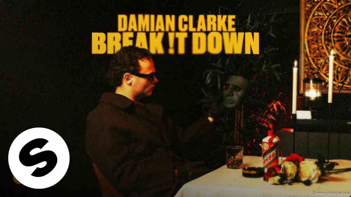 Damian Clarke - Break !t Down (Official Audio)