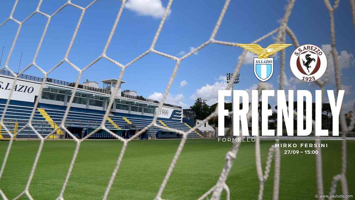 🤝 LAZIO 🆚 AREZZO