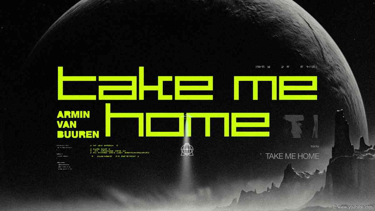 Armin van Buuren - Take Me Home (Official Lyric Video)