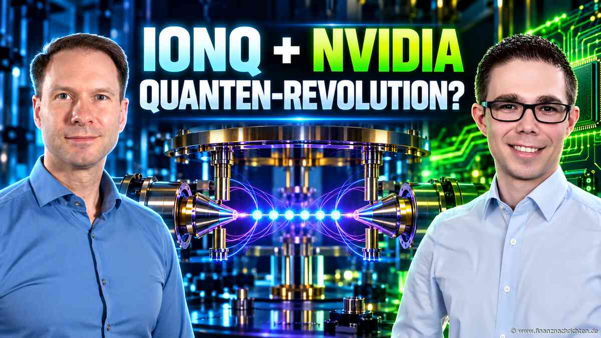 IonQ und NVIDIA: Beginnt jetzt die Quanten-Revolution?