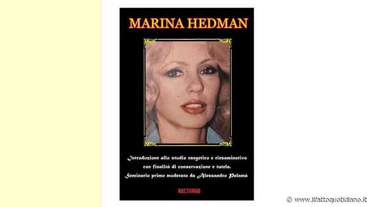 Marina Hedman, un nuovo saggio affronta la parabola della regina delle luci rosse italiane