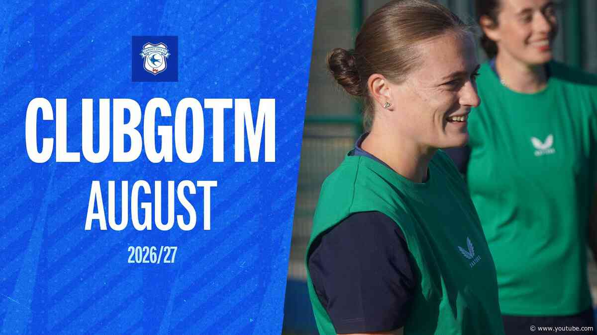 2026/27 CARDIFF CITY CLUBGOTM | AUGUST