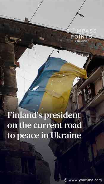 Finland's president on the current road to peace in Ukraine