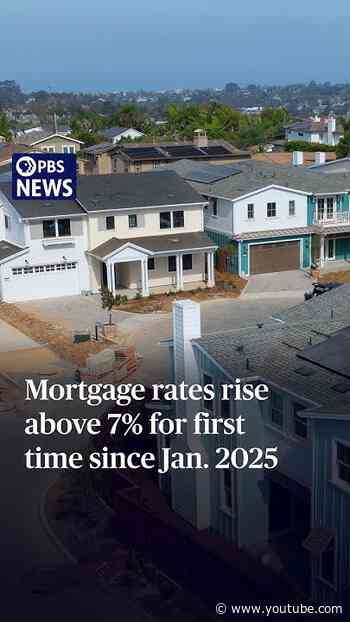 Mortgage rates rise above 7% for first time since Jan. 2025