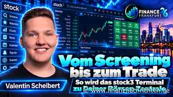 Vom Screening bis zum Trade: So wird das stock3 Terminal zu Deiner Börsen-Zentrale - Livestream von der Finance 26 in Frankfurt heute um 14:00 Uhr