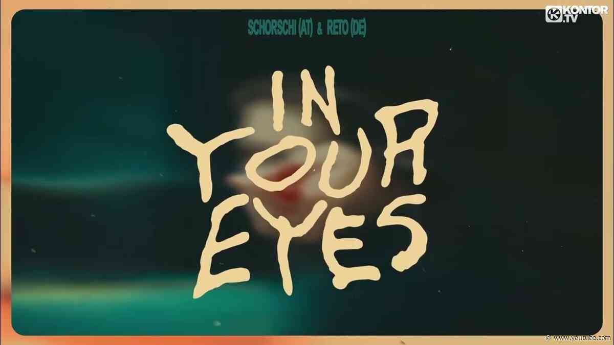 Schorschi (AT) x Reto (DE) - In Your Eyes (Visualizer)