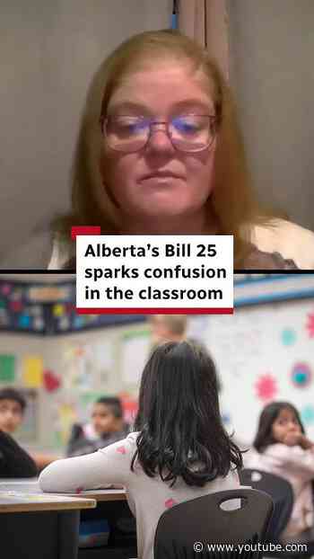 Alberta's Bill 25 sparks confusion in the classroom