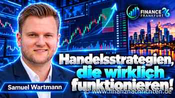Handelsstrategien, die wirklich funktionieren! - Livestream von der Finance 26 in Frankfurt heute um 16:00 Uhr