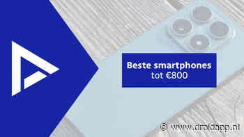 De 7 beste smartphones tot 800 euro (10/2026)