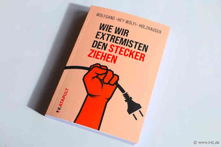 Wie wir Extremisten den Stecker ziehen: Hey Wolfi hat jetzt sein eigenes Buch im Katapult Verlag