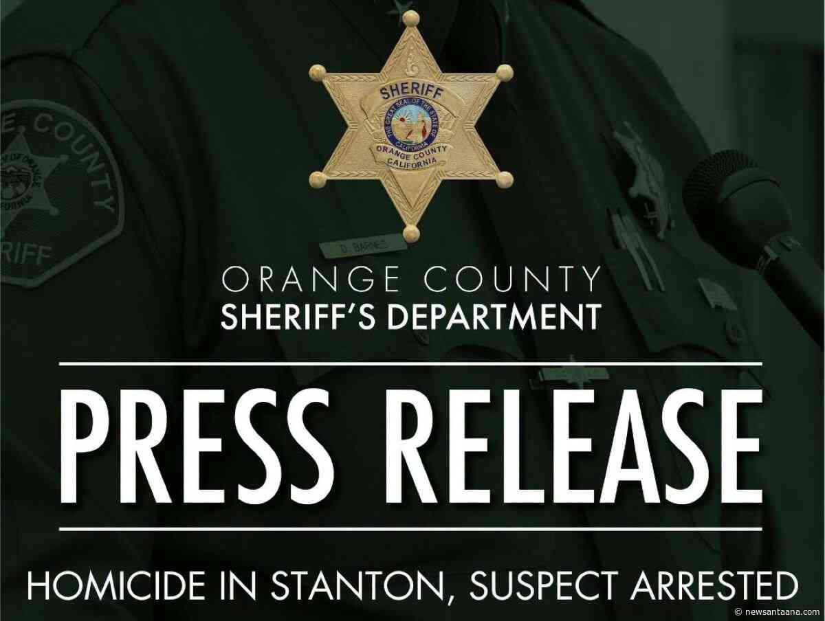 45‑year‑old man fatally stabbed in Stanton; 22‑year‑old suspect booked for murder