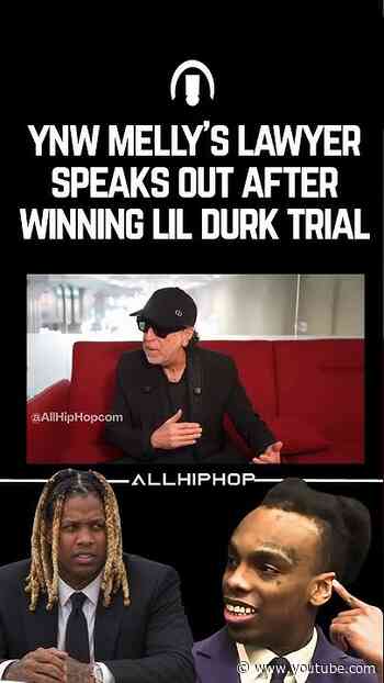 Lil Durk's Lawyer Talks YNW Melly's Case & Why It's Cruel And Wrong