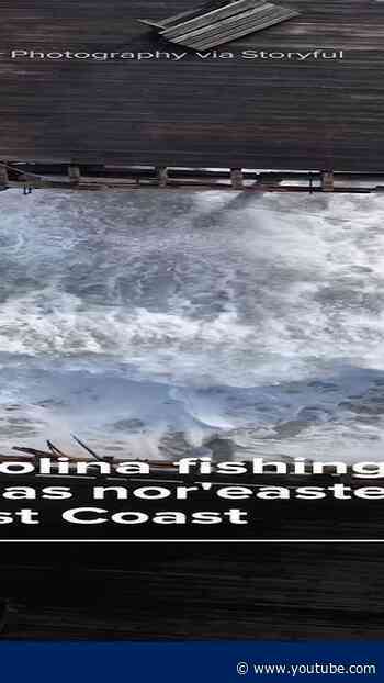 North Carolina fishing pier damaged as nor'easter lashes East Coast