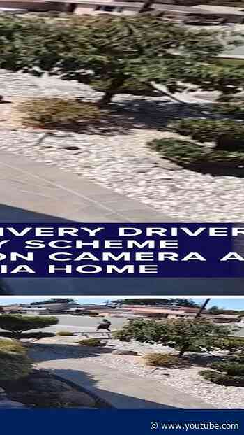 'Fake delivery driver' burglary scheme caught on camera at California home