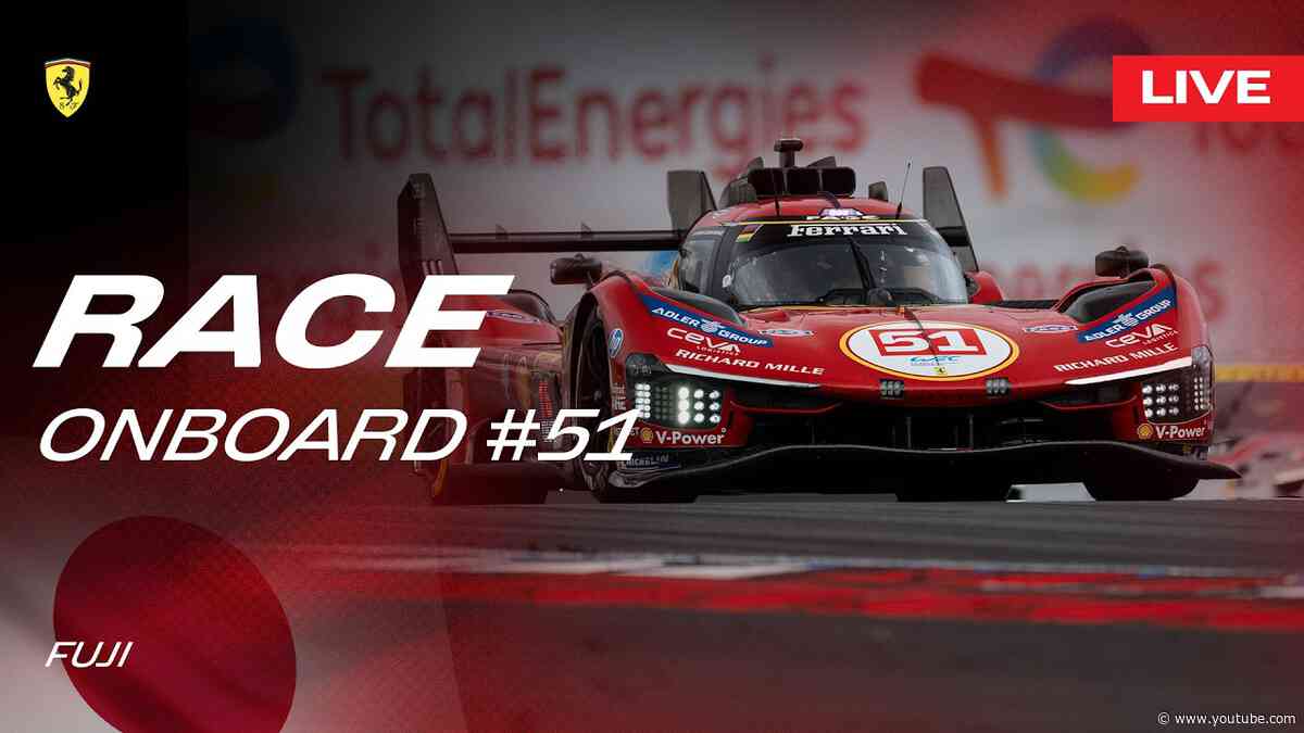LIVE RACE Onboard car #51 for 6 Hours of Fuji | Ferrari Hypercar