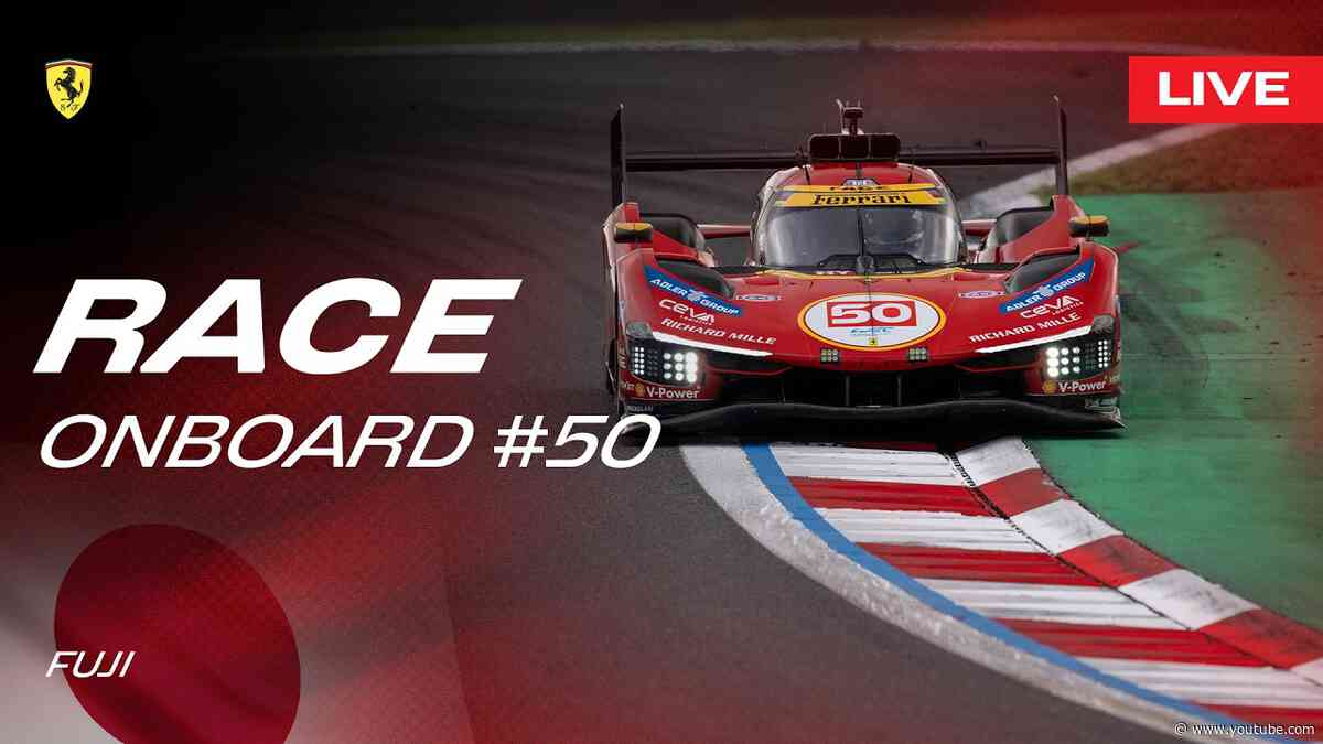 LIVE RACE Onboard car #50 for 6 Hours of Fuji | Ferrari Hypercar