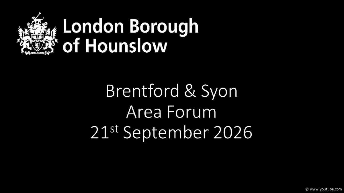 Brentford & Syon Area Forum 21 September 2026