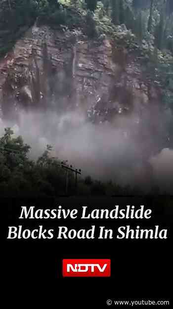 Shimla Landslide: Massive Landslide Blocks Road In Rohru
