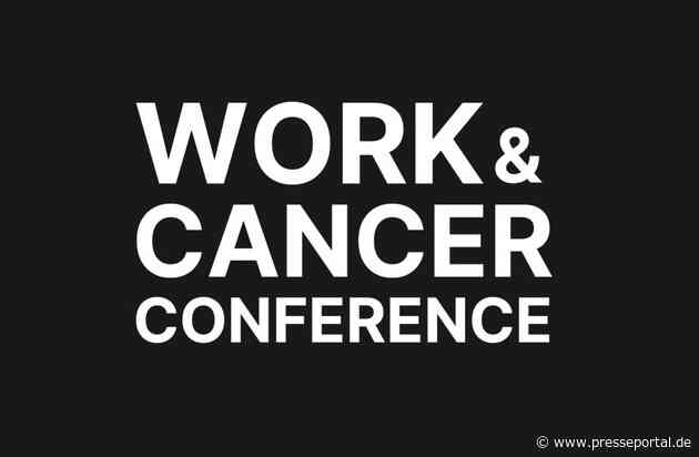 Krebs im Berufsleben: Neue Work & Cancer Conference bringt Perspektiven von Betroffenen, Angehörigen, Kolleg:innen, Führungskräften, HR und Unternehmen zusammen