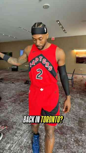 Kawhi Leonard talks about the best part about being back in Toronto