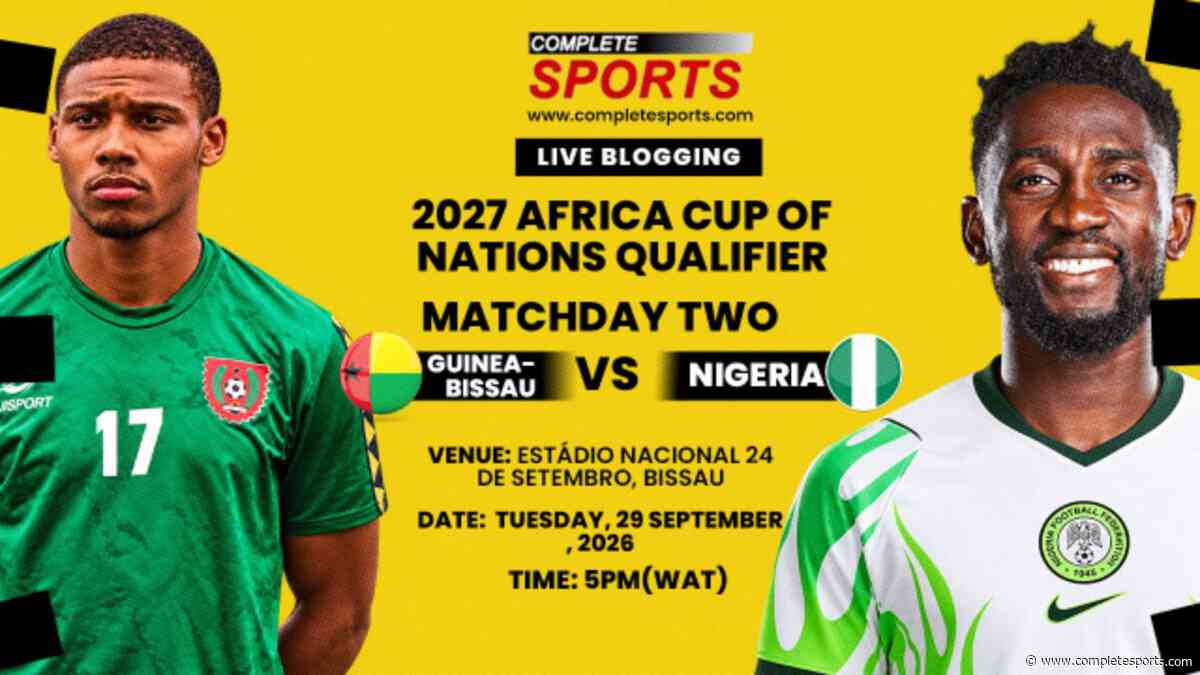 Guinea-Bissau Vs Nigeria Live Blogging: AFCON 2027 Qualification; Group L Matchday 2