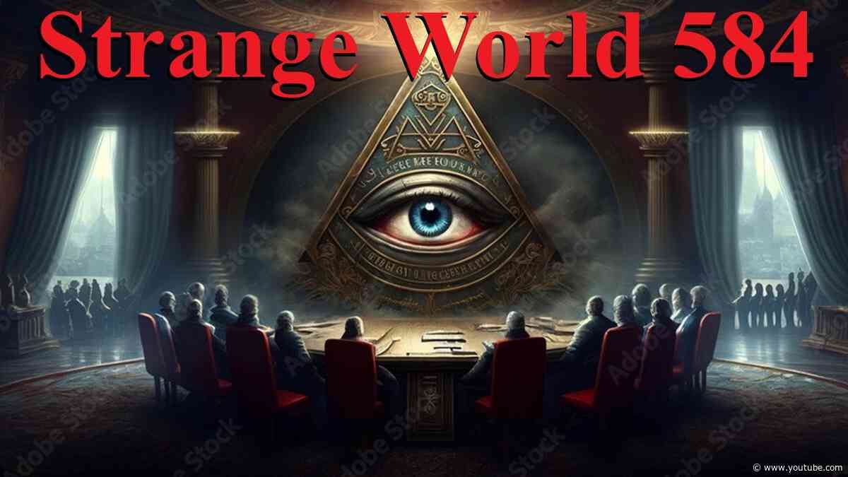 Strange World 584- Headlines and Call in show - Mark Sargent ✅
