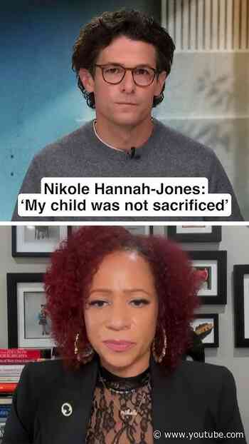 Nikole Hannah-Jones: 'My child was not sacrificed'