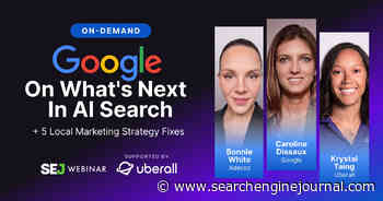 Google On What’s Next In AI Search + 5 Local Marketing Strategy Fixes via @sejournal, @hethr_campbell