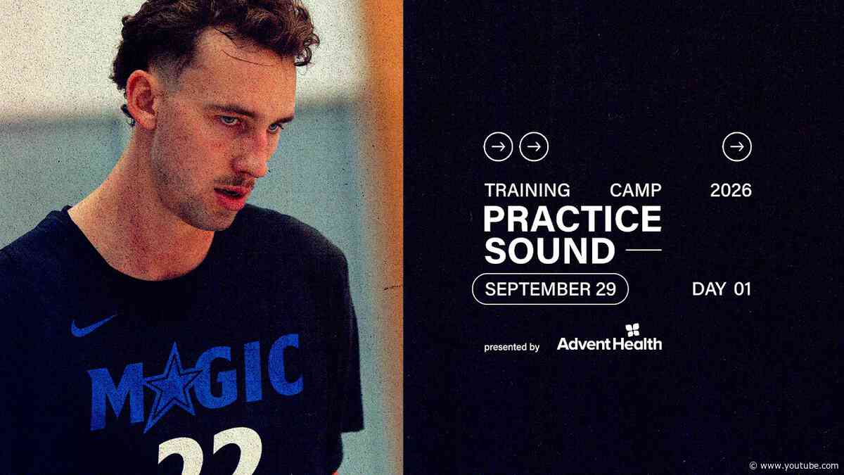 TRAINING CAMP SOUND: COACH SWEENEY, FRANZ WAGNER & PAOLO BANCHERO