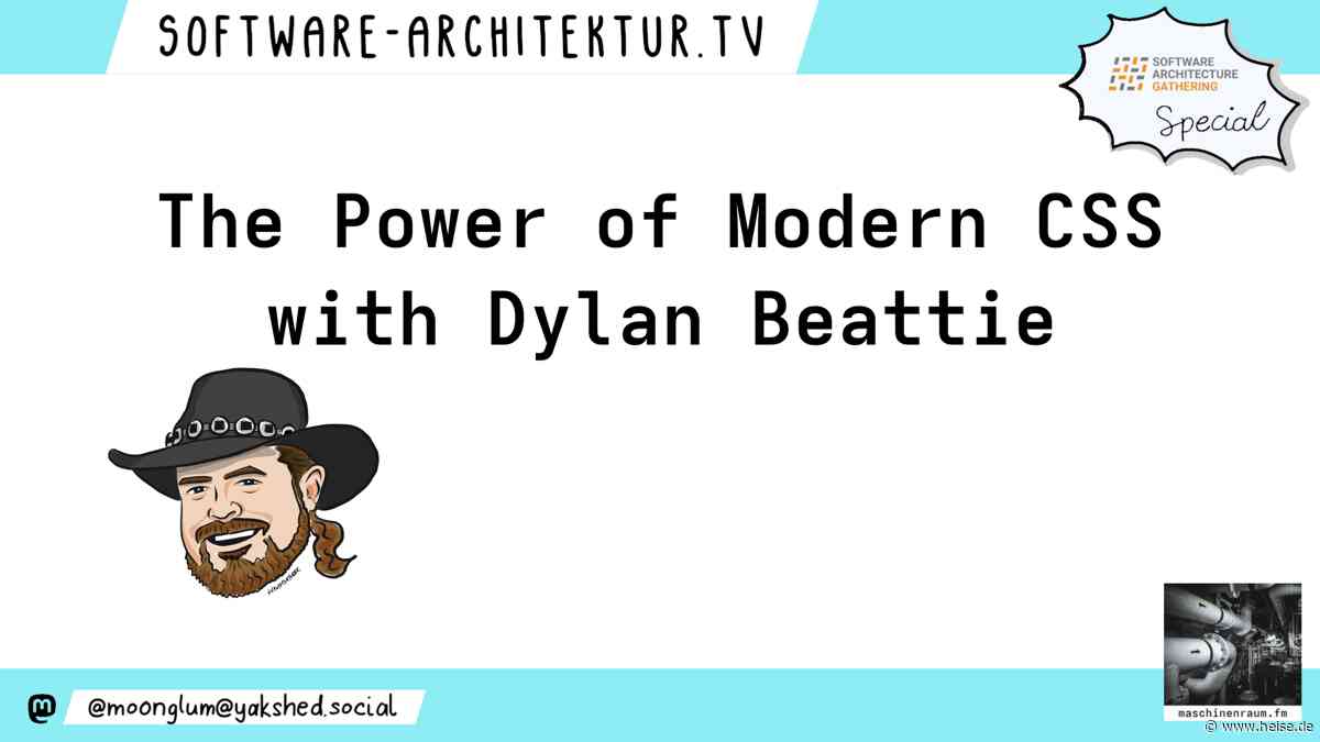 software-architektur.tv: The Power of Modern CSS – Lucas Dohmen & Dylan Beattie