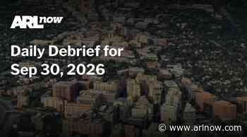 ARLnow Daily Debrief for Sep 30, 2026