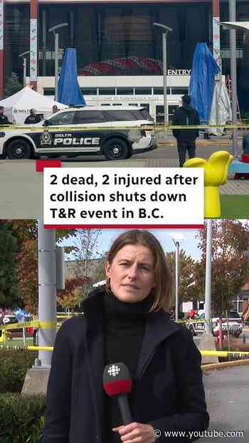 2 dead, 2 injured after collision shuts down T&R event in B.C.