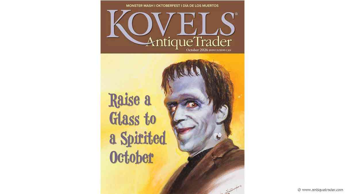 A Look Inside the October 2026 Issue of Kovels Antique Trader
