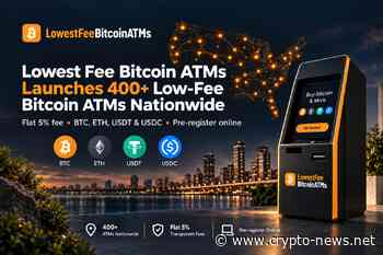 Lowest Fee Bitcoin ATMs Announces Launch of More Than 400 ATMs Nationwide