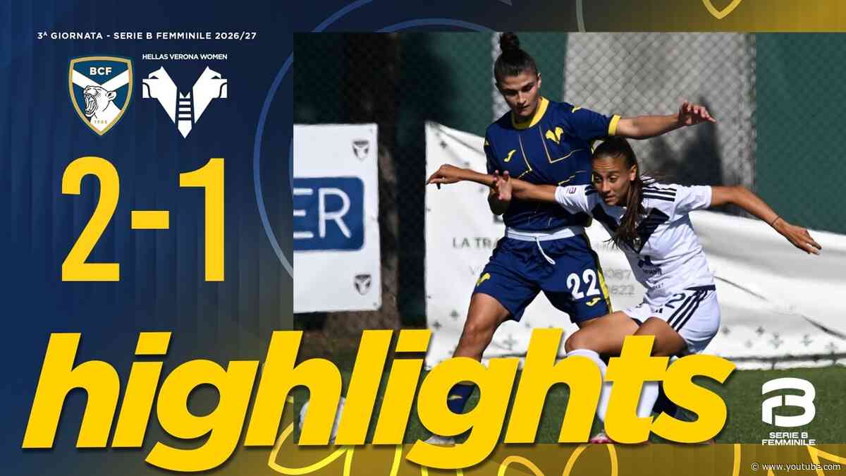 Highlights Serie B Femminile 2026/27 | Brescia-Hellas Verona Women 2-1