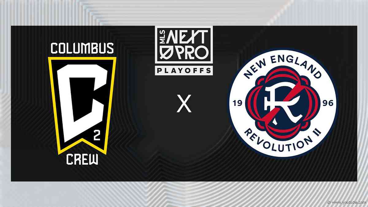 MLS NEXT PRO: Conference Quarterfinals: Columbus Crew 2 vs New England Revolution II | Oct 17, 2026