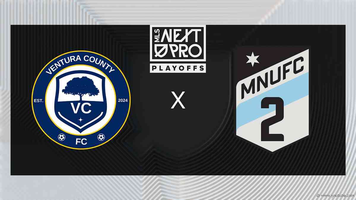 MLS NEXT PRO: Conference Quarterfinals: Ventura County FC vs MNUFC2 | Oct 16, 2026