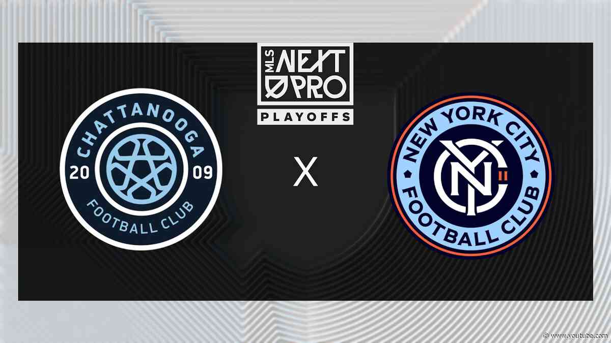 MLS NEXT PRO: Conference Quarterfinals: Chattanooga FC vs New York City FC II | Oct 16, 2026