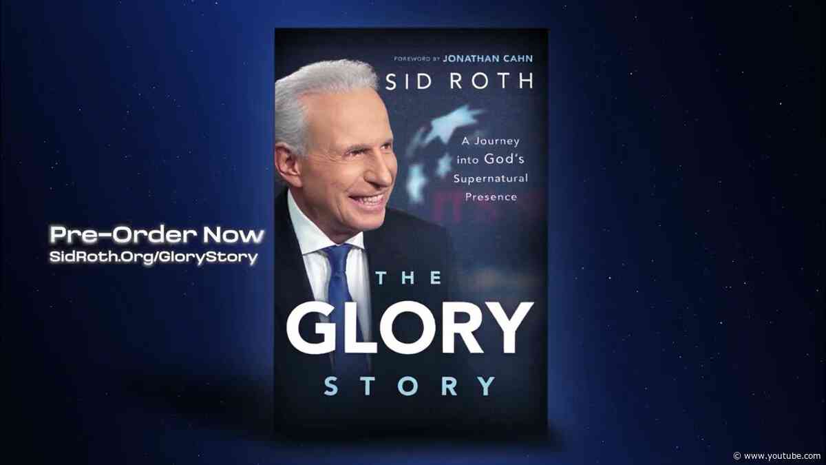 The Glory Story by Sid Roth (Official Trailer)