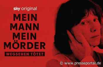 Sky Original Doku "Mein Mann, mein Mörder - Wegsehen tötet" ab 19. November auf Sky und WOW