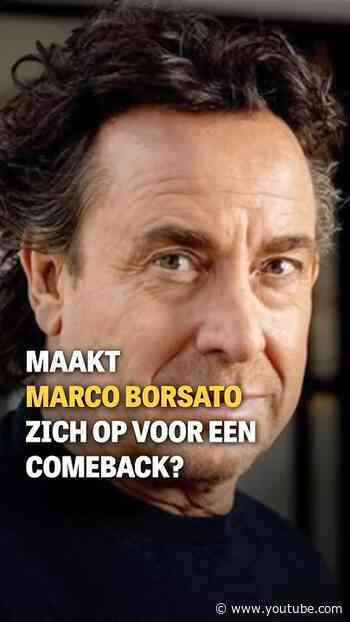 Maakt Marco Borsato zich op voor een comeback?