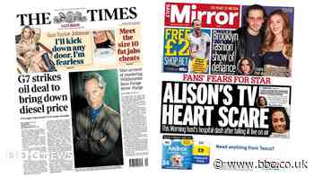 The Papers: 'G7 strikes oil deal' and 'Alison's TV heart scare'
