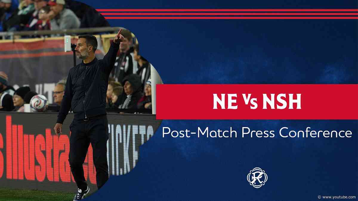 Post-Match Press Conference | Revolution vs. Nashville SC