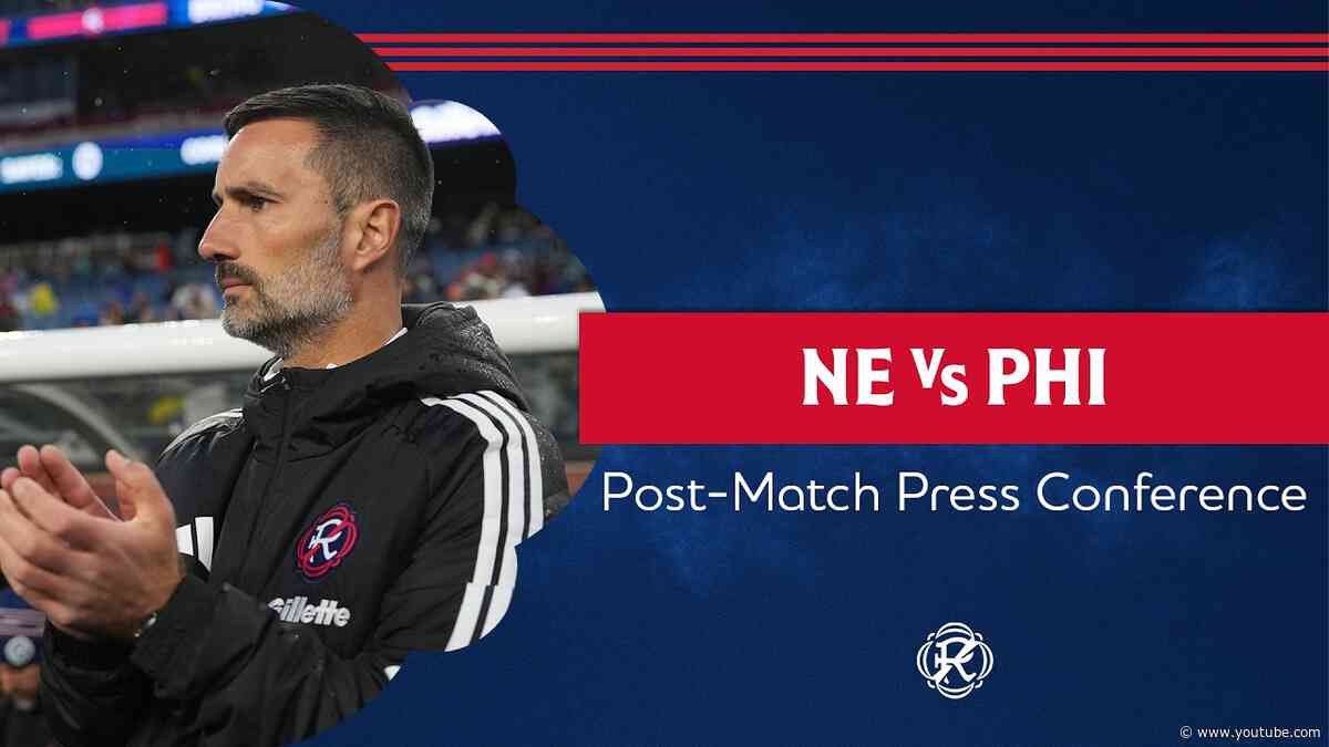Post-Match Press Conference | Revolution vs. Philadelphia Union