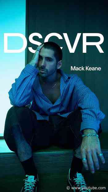 Mack Keane "Shadows" | Vevo DSCVR
