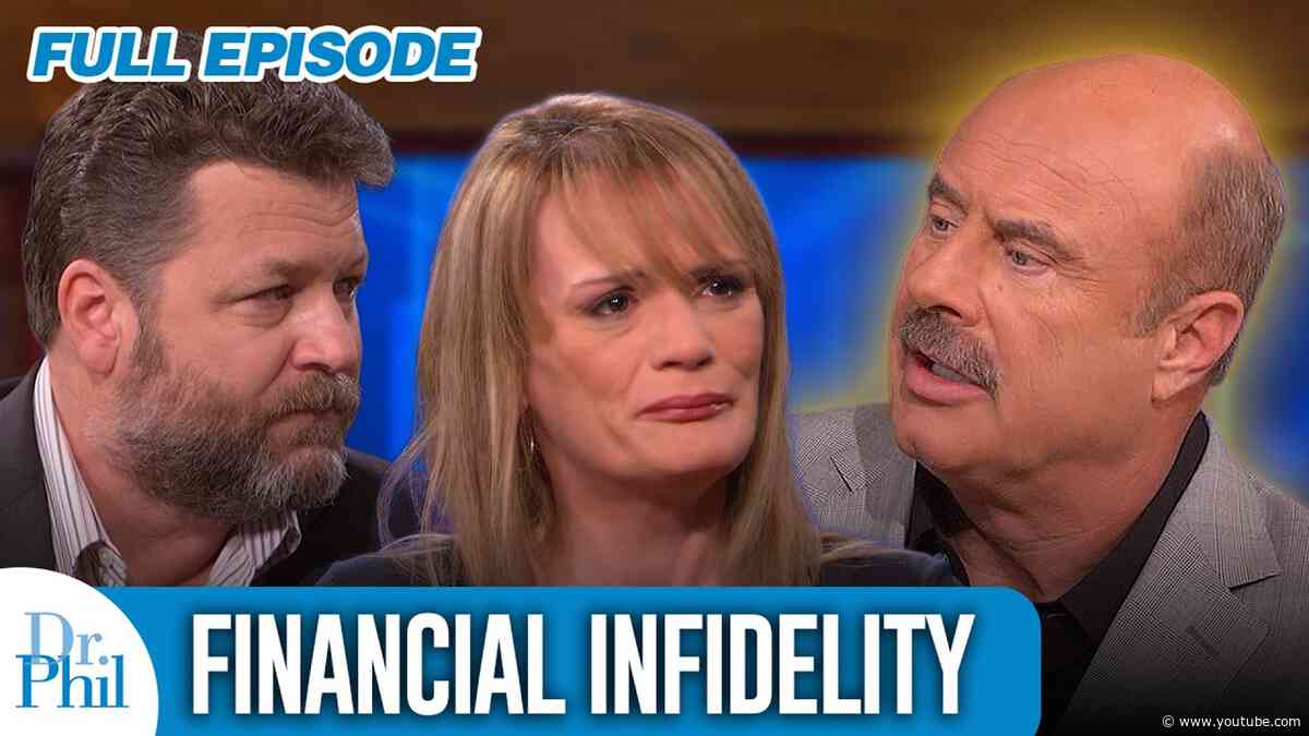 Financial Infidelity | FULL EPISODE | Dr. Phil